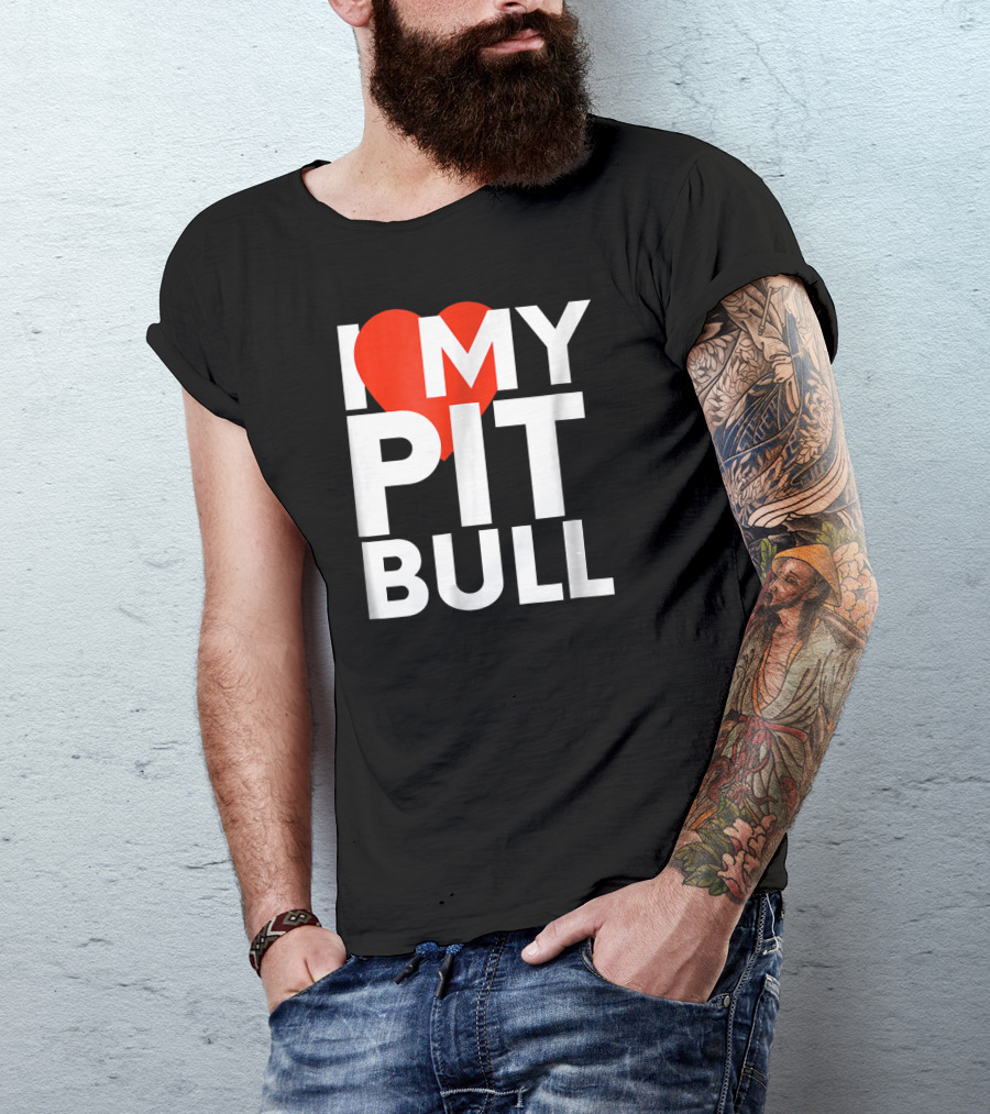 I Love My Pit Bull T-Shirt