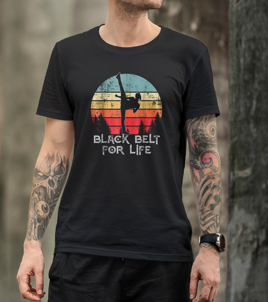 Black Belt For Life Karate Retro Vintage Taekwondo TKD Martia T-Shirt