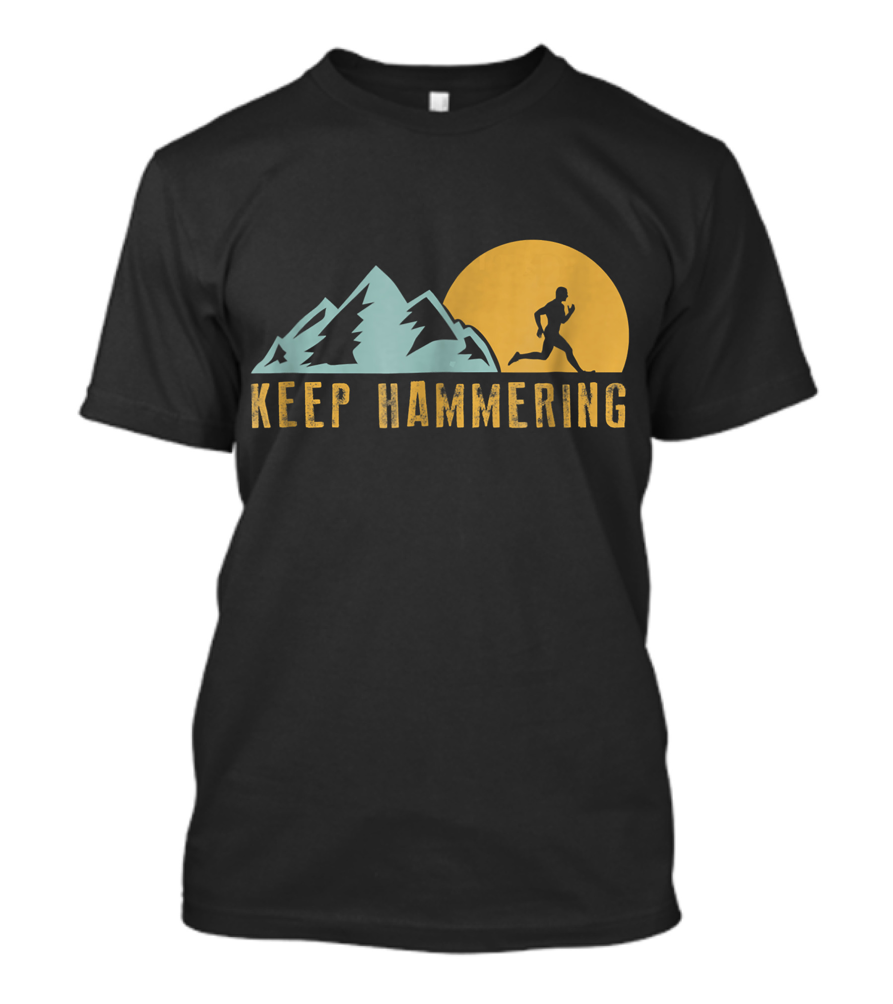 Keep Hammering Mountain Trail Running At Sunset T-Shirt