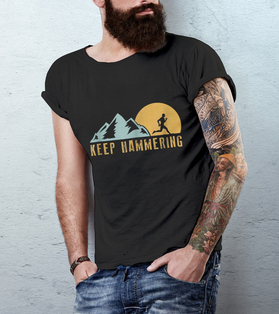 Keep Hammering Mountain Trail Running At Sunset T-Shirt
