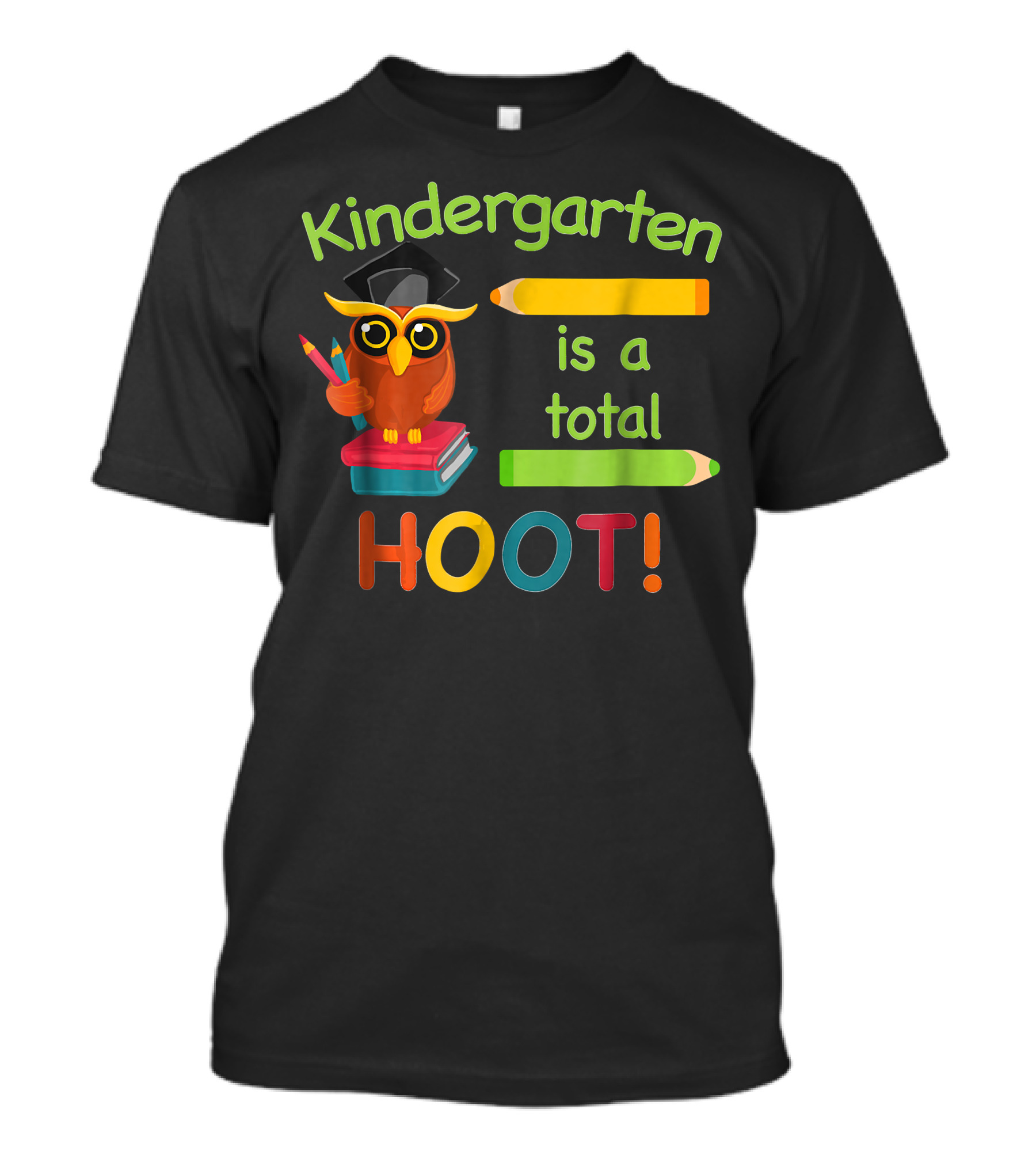 Kindergarten Owl Is A Total Hoot T-Shirt