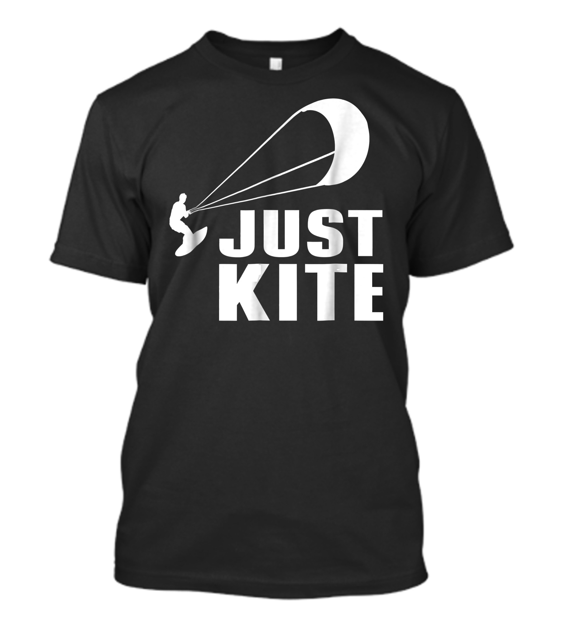 Just Kite Kiteboard Kitesurf Kiteboarding T-Shirt
