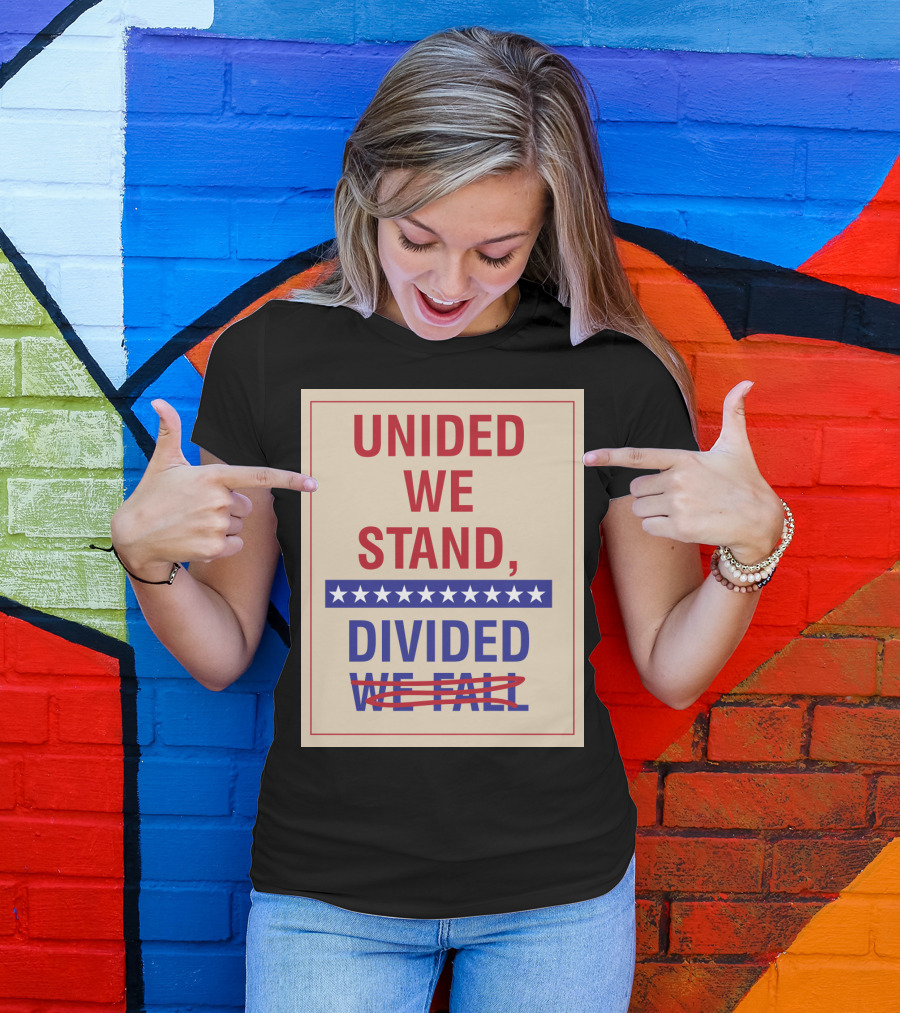United We Stand The Late Show Stephen Colbert Unided We Stand Divided We Fall T-Shirt