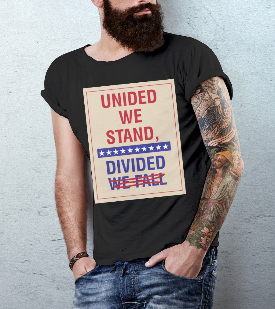 United We Stand The Late Show Stephen Colbert Unided We Stand Divided We Fall T-Shirt