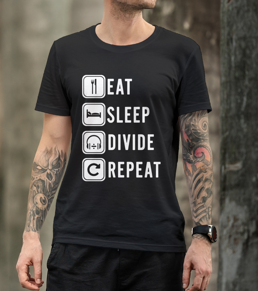 Eat Sleep Divide Repeat T-Shirt