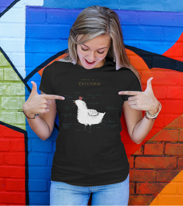 Anatomy Of A Chicken With Labels And Sketchy T-Shirt
