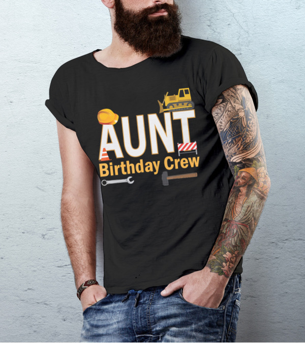 Aunt Birthday Crew Construction Theme Equipment Icons T-Shirt