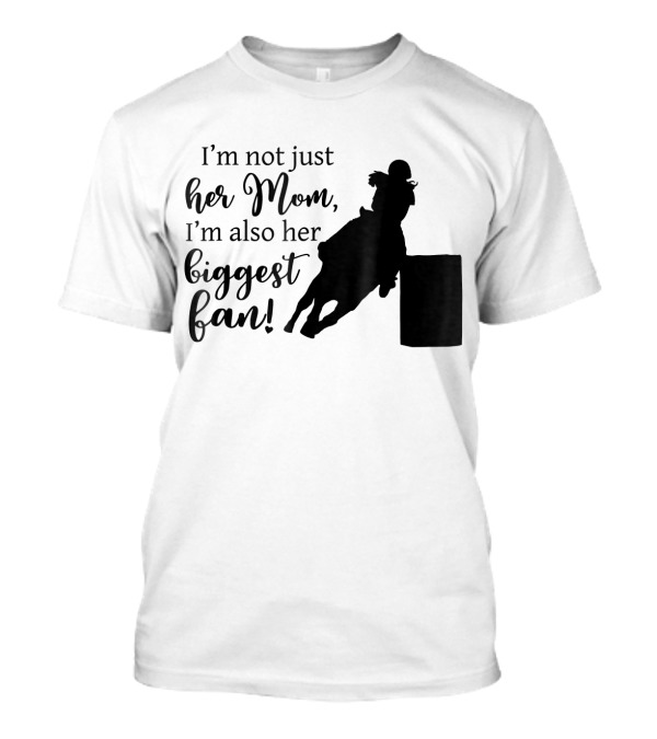Barrel Racing Mom Her Biggest Fan Cowgirl Horse Ridin' T-Shirt