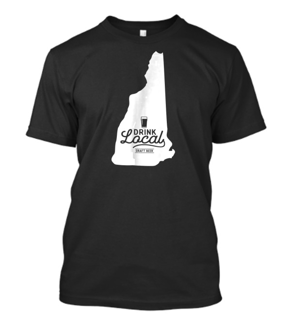 Drink Local Craft Beer New Hampshire T-Shirt