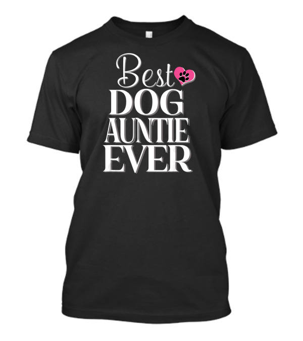Best Dog Auntie Ever Pink Heart Paw Prints T-Shirt