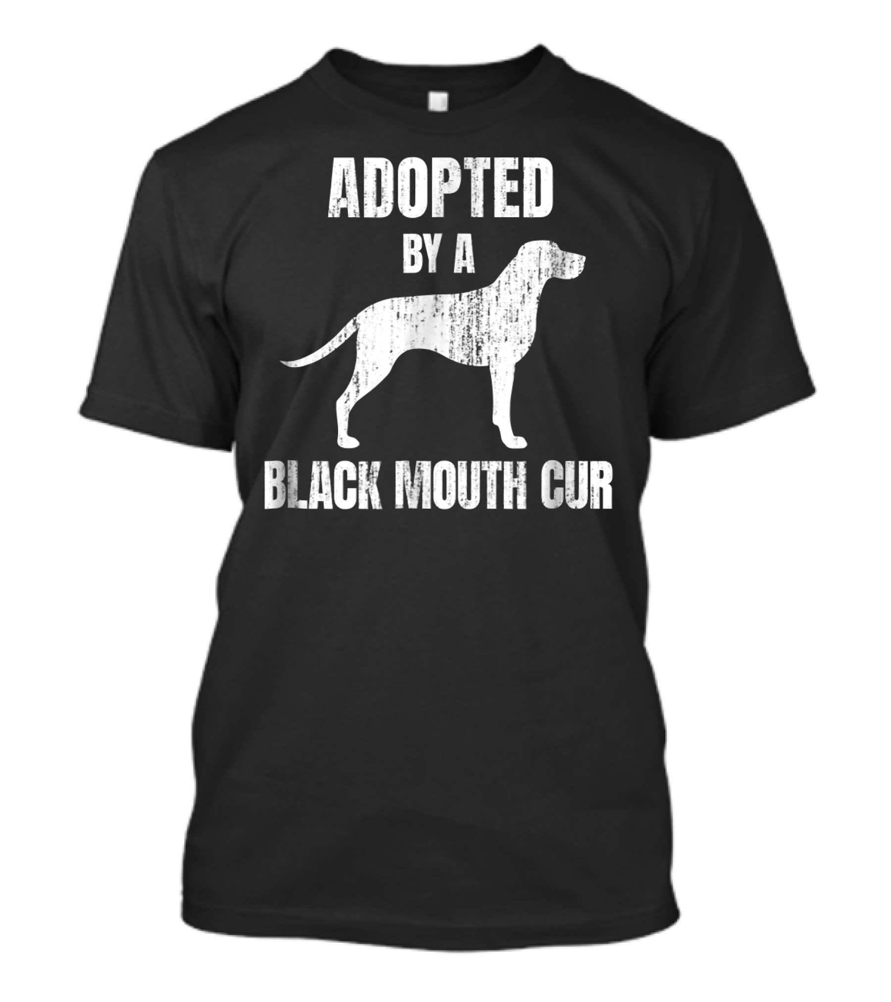 Adopted By A Black Mouth Cur Funny Dog Love T-Shirt