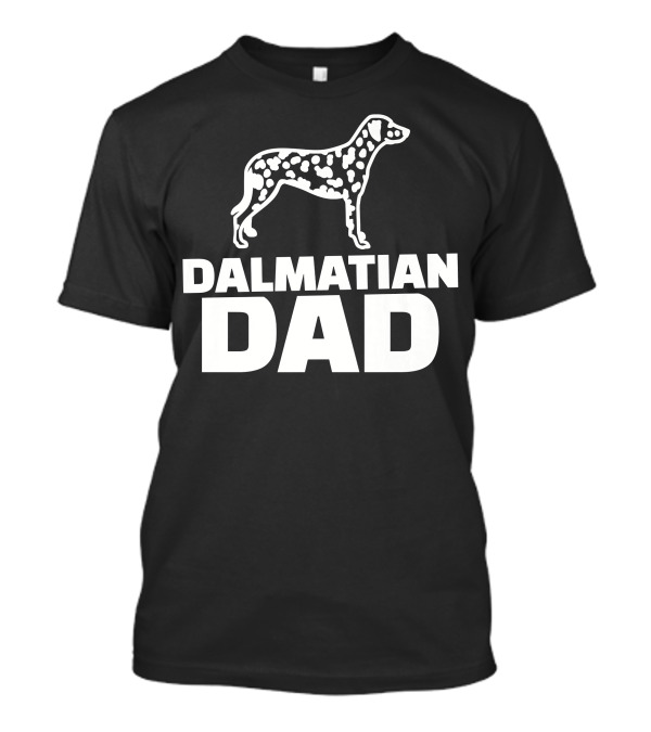 Dalmatian Dad Dog Lover Fathers Day Gift T-Shirt