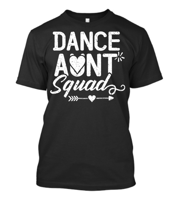 Dance Aunt Squad Cute Heart Arrow T-Shirt