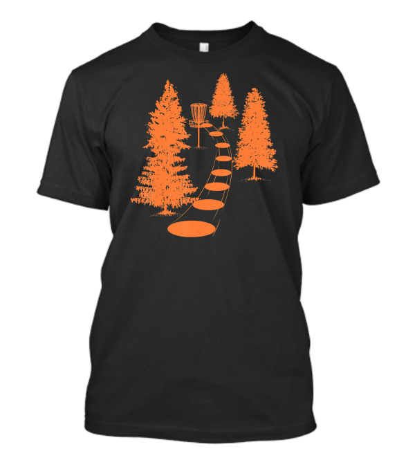 Disc Golf Into The Woods Frisbee Path With Trees T-Shirt