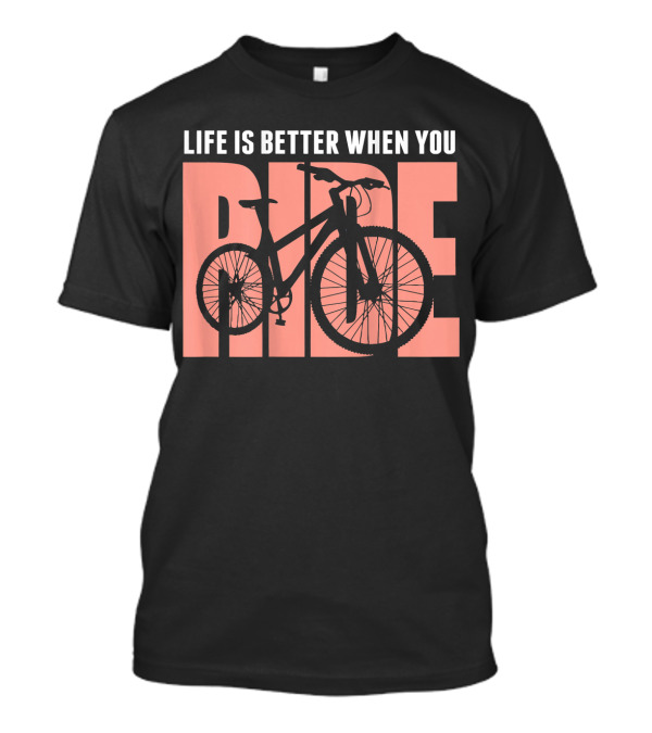 Life Is Better When You Ride Vintage Ride Your Bike Cycling Triat T-Shirt