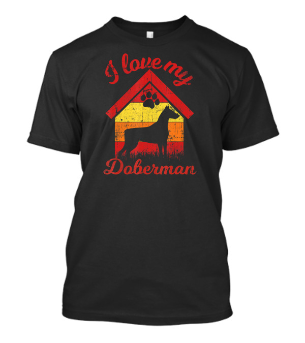 I Love My Doberman Vintage Style Dog House T-Shirt