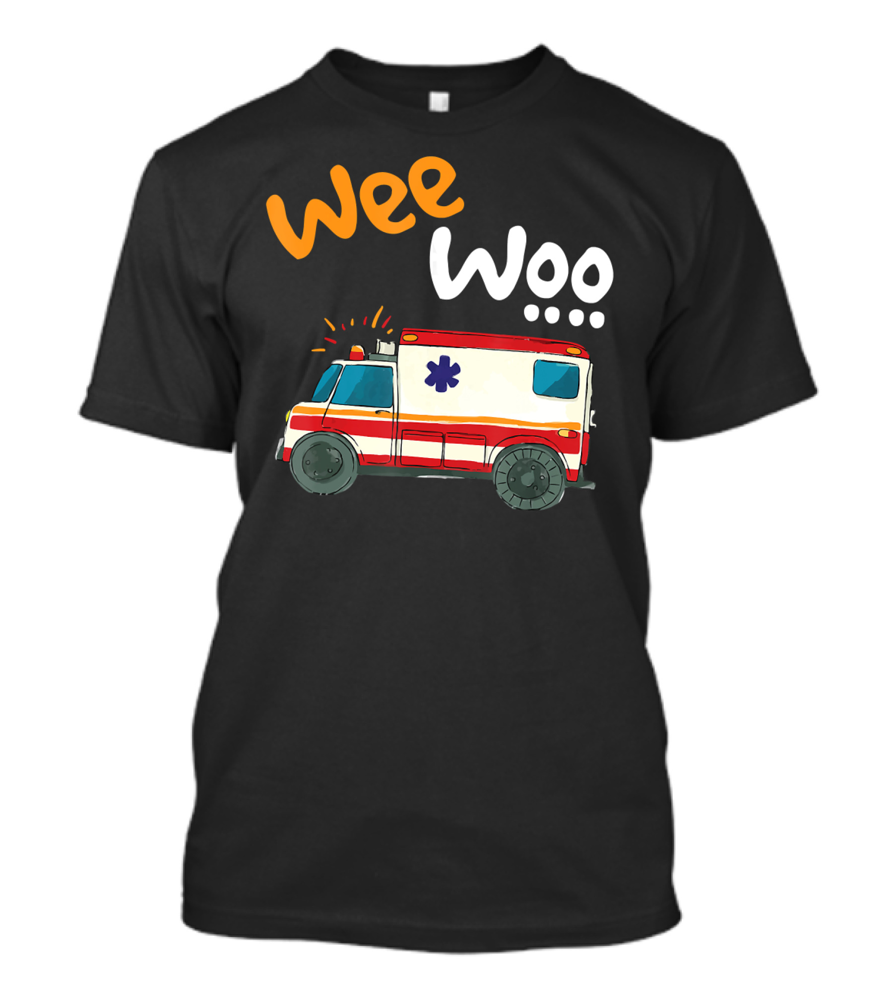 Wee Woo EMT Paramedic Ambulance First Responder Emergency Vehicle T-Shirt