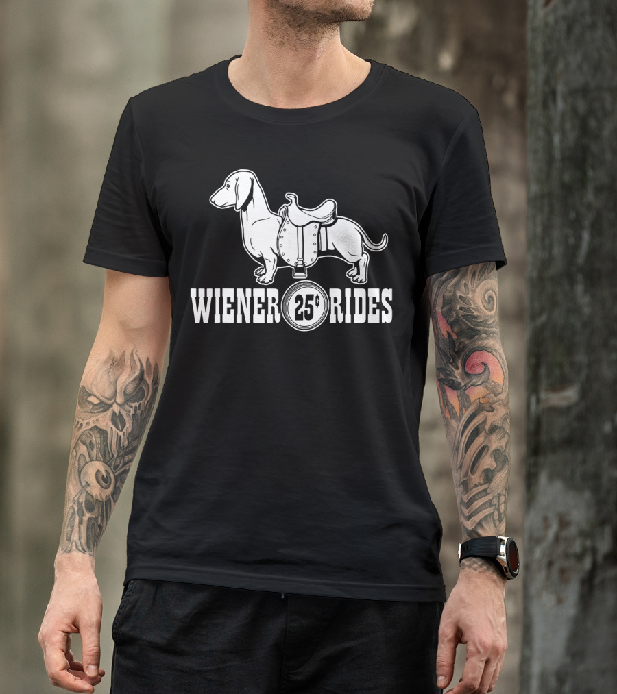 WIENER RIDES 25¢ DACHSHUND SADDLE T-Shirt