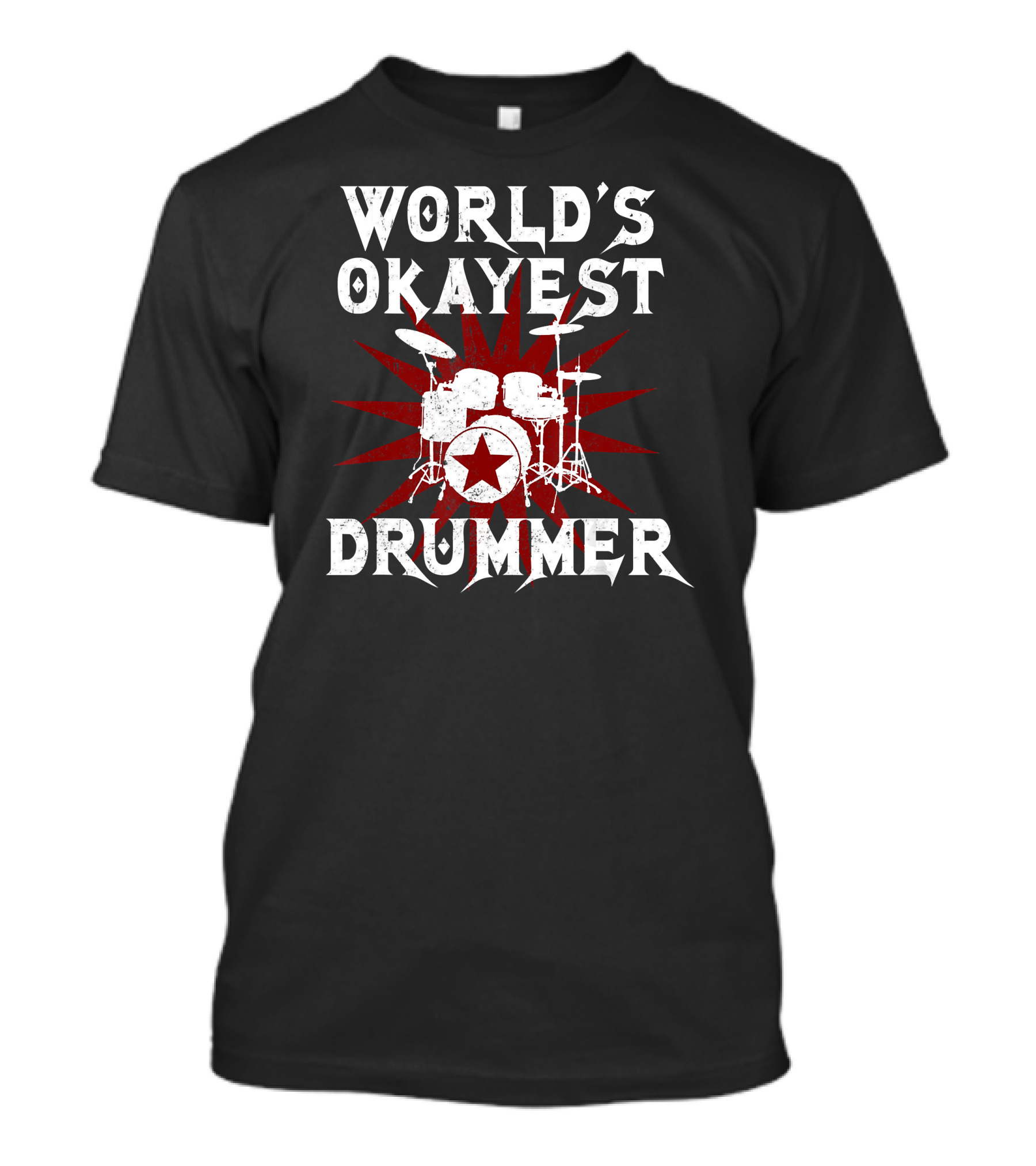 World's Okayest Drummer Star Drum Set Red Burst T-Shirt