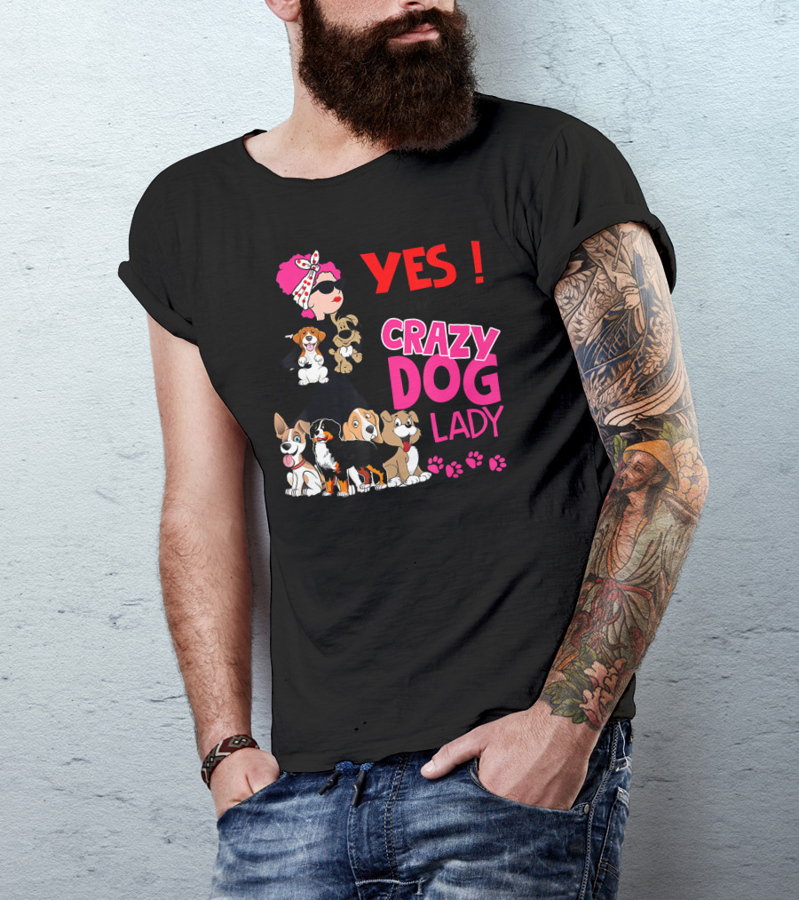 YES I AM THE CRAZY DOG LADY With Playful Cartoon Dogs And Paw Prints T-Shirt