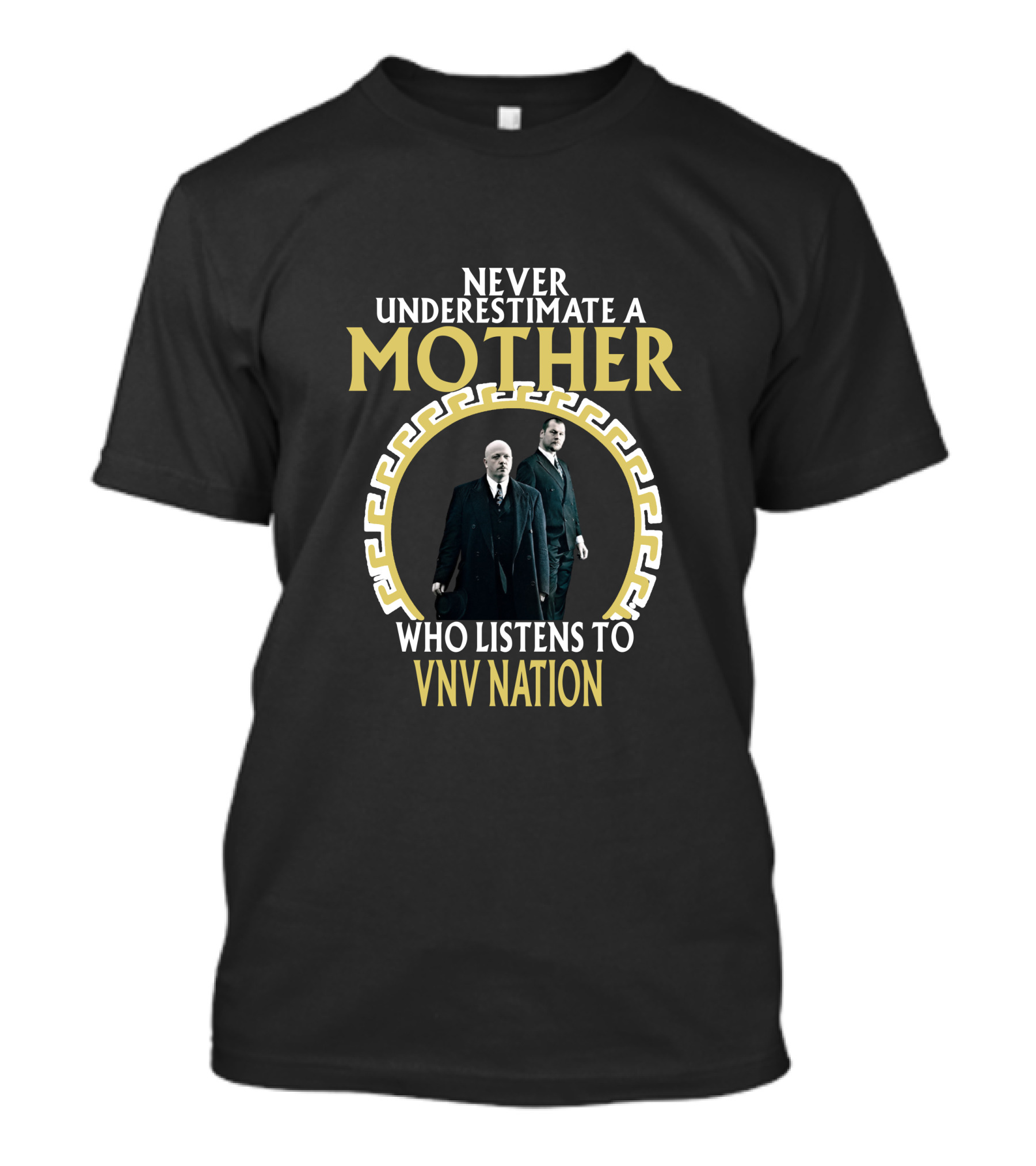 Never Underestimate A Mother Who Listens To VNV Nation T-Shirt