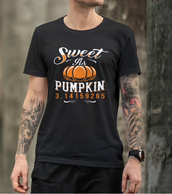 Sweet As Pumpkin 3.14159265 T-Shirt