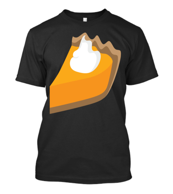 Slice Of Pumpkin Pie With Creamy Dollop On Top T-Shirt