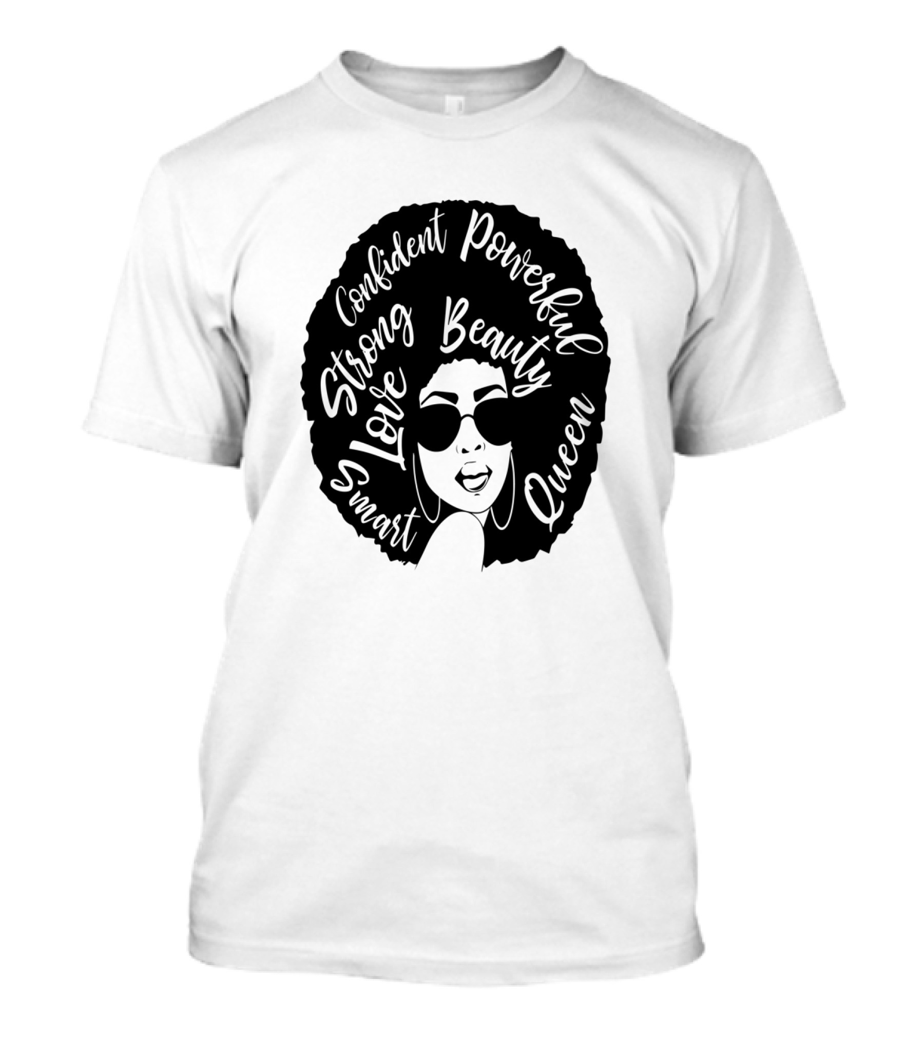 Confident Powerful Queen Strong Love Smart Beauty Afro T-Shirt