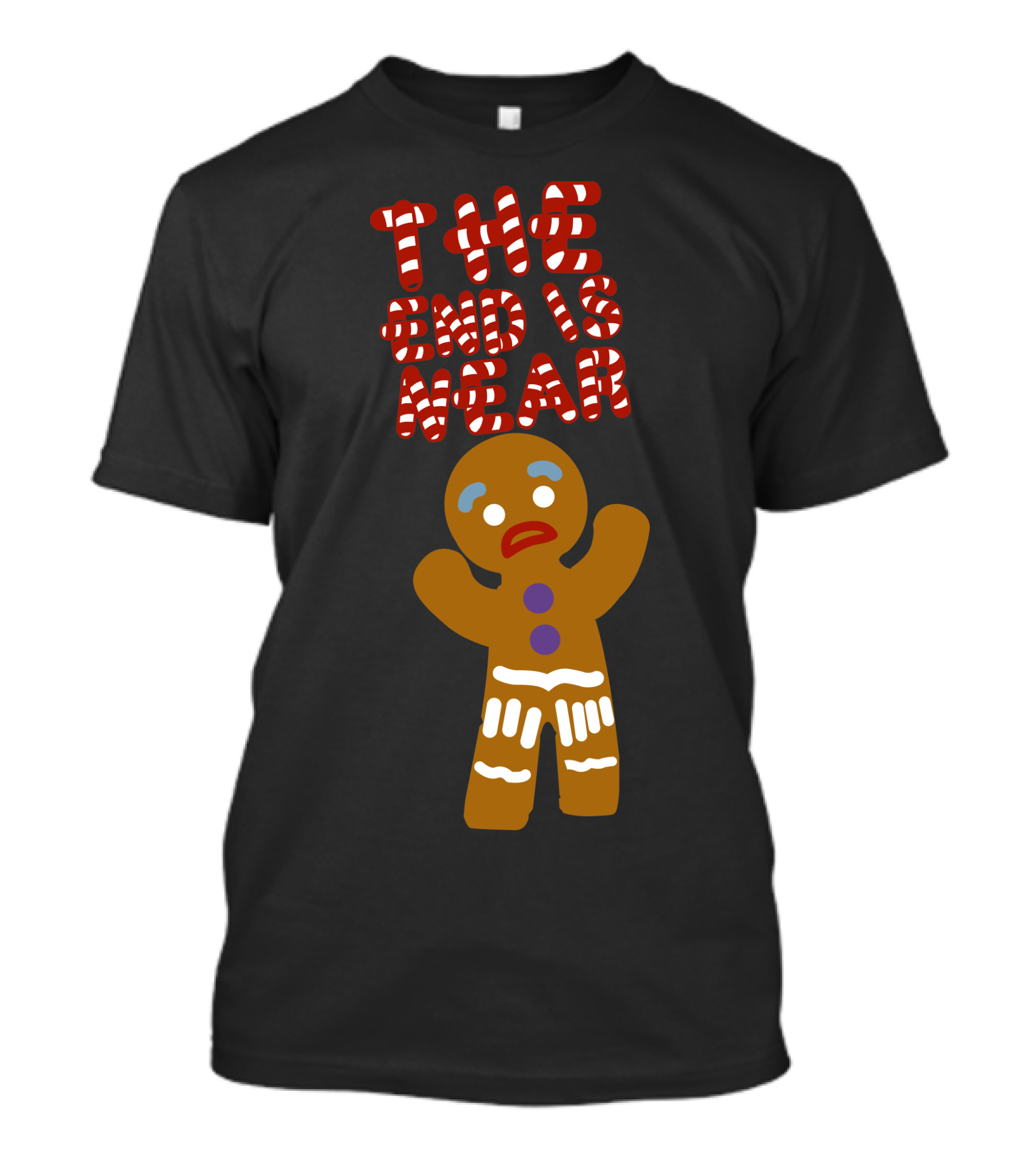 The End Is Near Gingerbread Man Christmas Holiday Humor T-Shirt