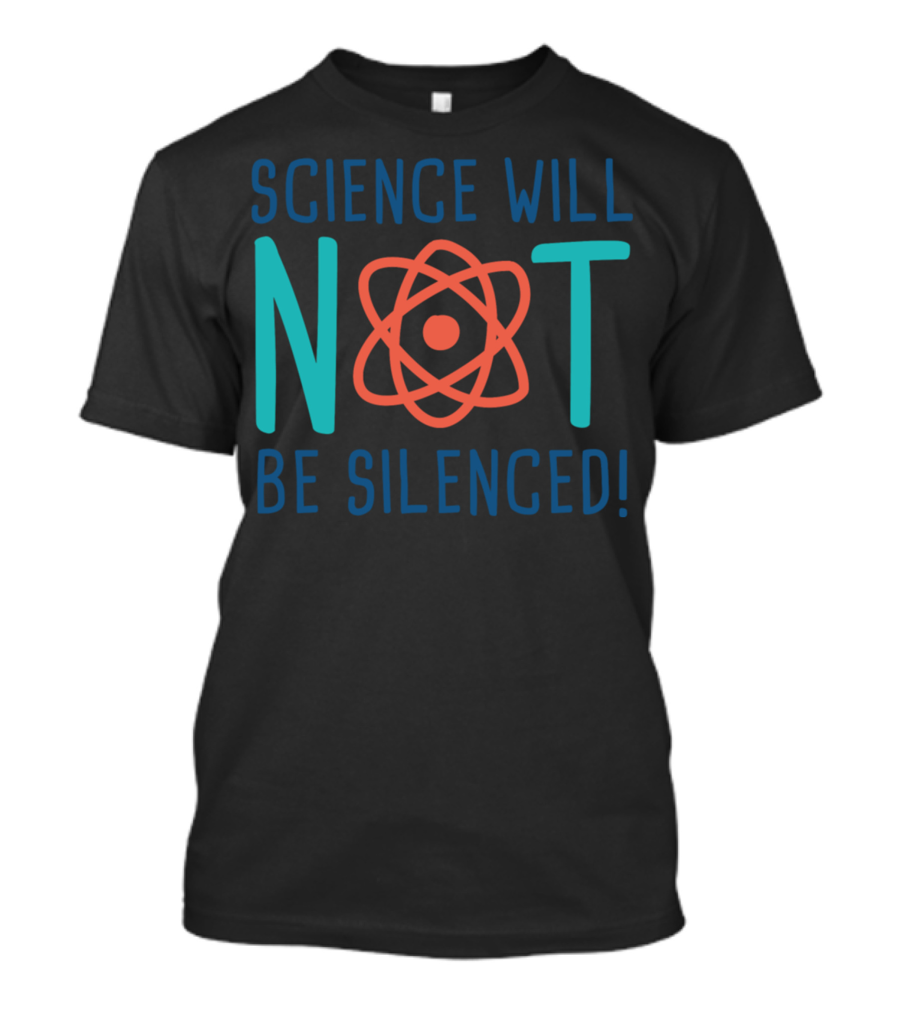Science Will Not Be Silenced Atom Symbol Emphasis T-Shirt