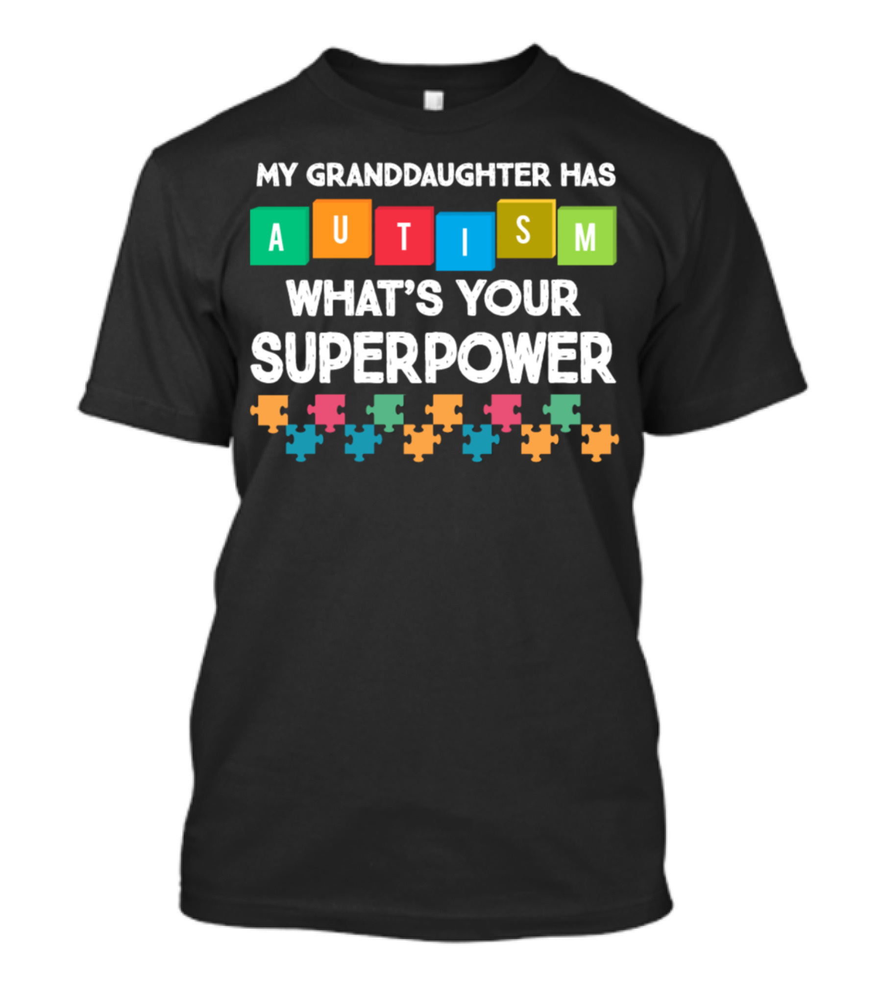 My Granddaughter Has Autism What's Your Superpower Autism Awareness Puzzle T-Shirt