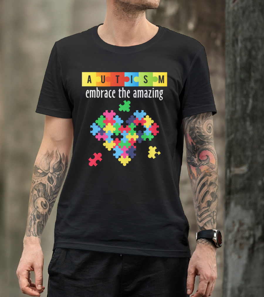 Autism Embrace The Amazing Colorful Puzzle Heart T-Shirt