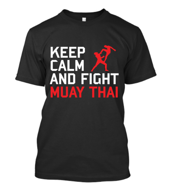 Keep Calm And Fight Muay Thai With Dynamic Red Fighter T-Shirt