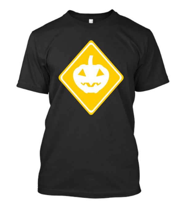 Beware Of The Pumpkin Halloween Jack-O'-Lantern Warning Sign T-Shirt
