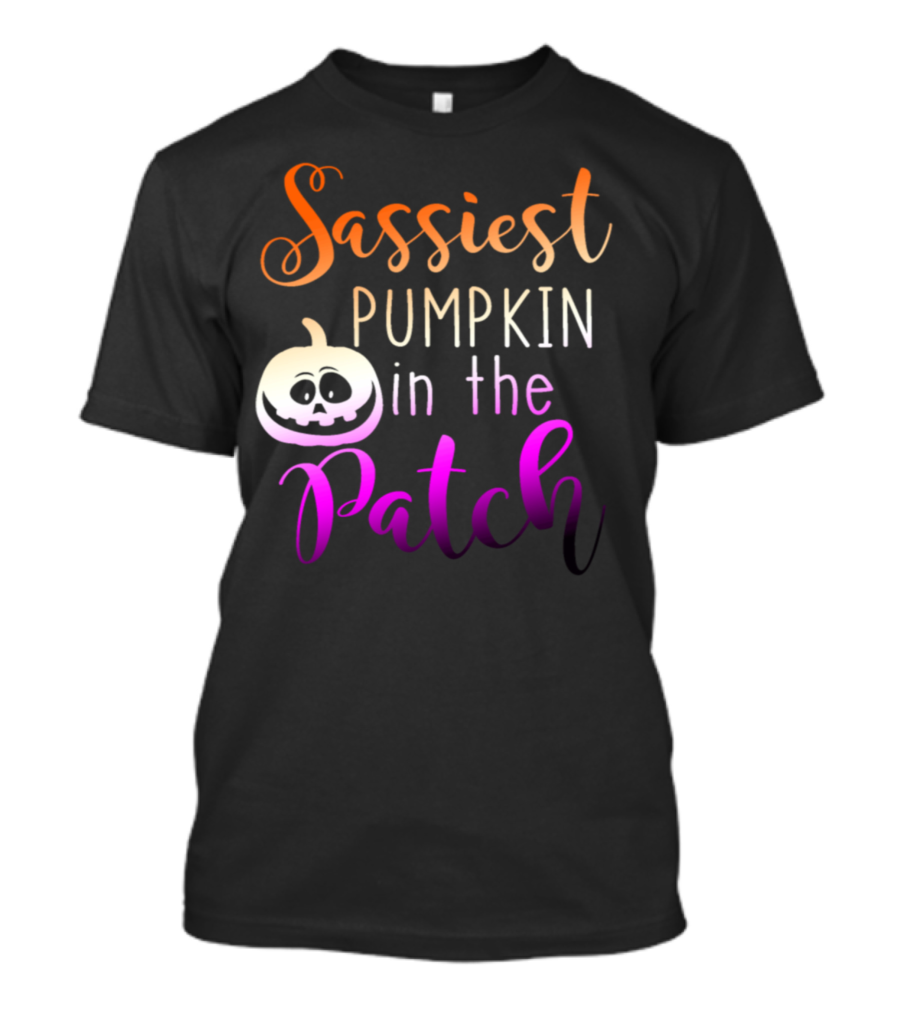 Sassiest Pumpkin In The Patch With Cute Jack-O-Lantern T-Shirt