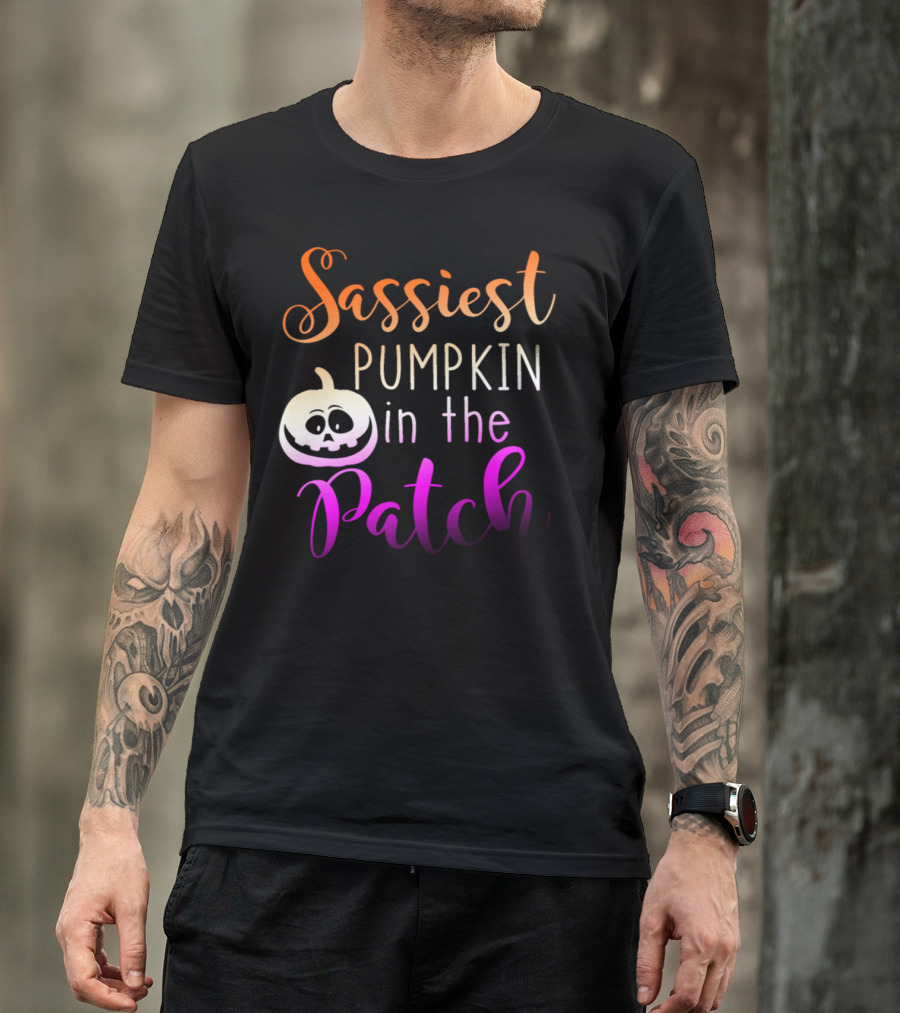 Sassiest Pumpkin In The Patch With Cute Jack-O-Lantern T-Shirt