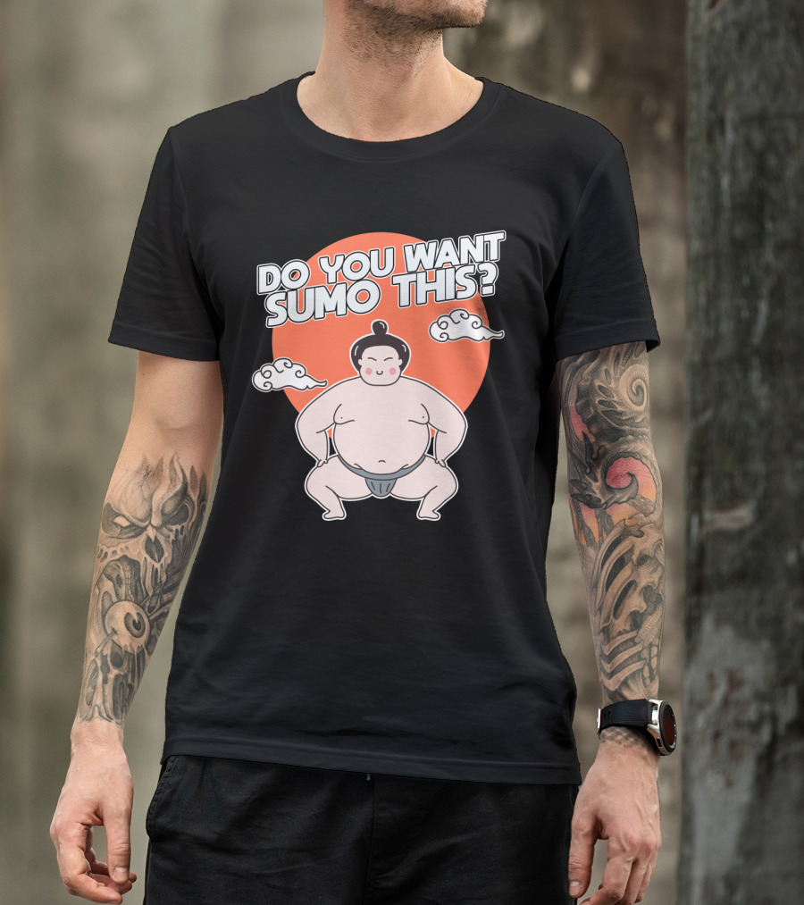 Do You Want SUMO This Funny Sumo Wrestling Cartoon With Orange Background T-Shirt