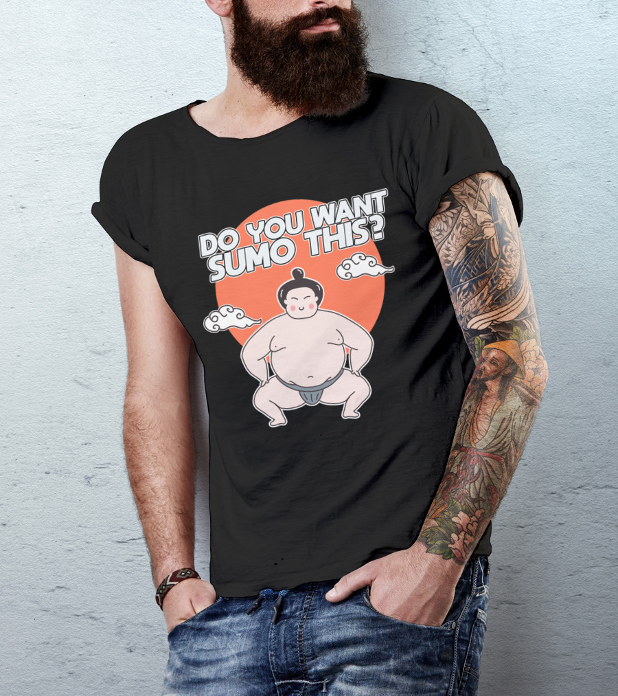 Do You Want SUMO This Funny Sumo Wrestling Cartoon With Orange Background T-Shirt