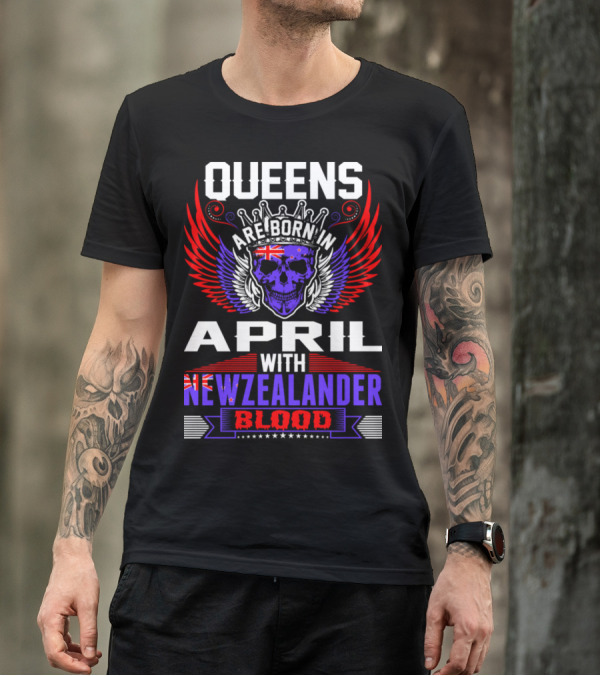 Queens Are Born In April With New Zealander Blood Skull Crown Union Jack Wings T-Shirt