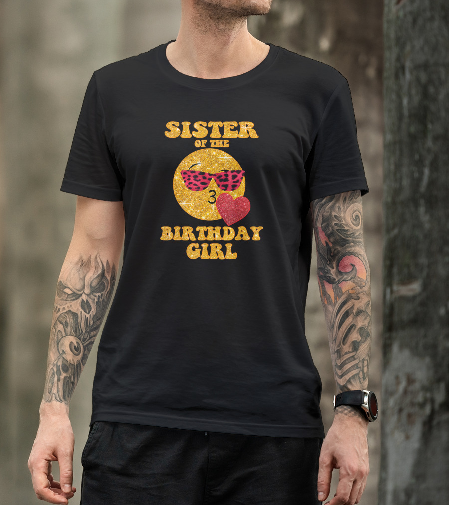 Sister Of The Birthday Girl 3 With Heart And Sunglasses T-Shirt