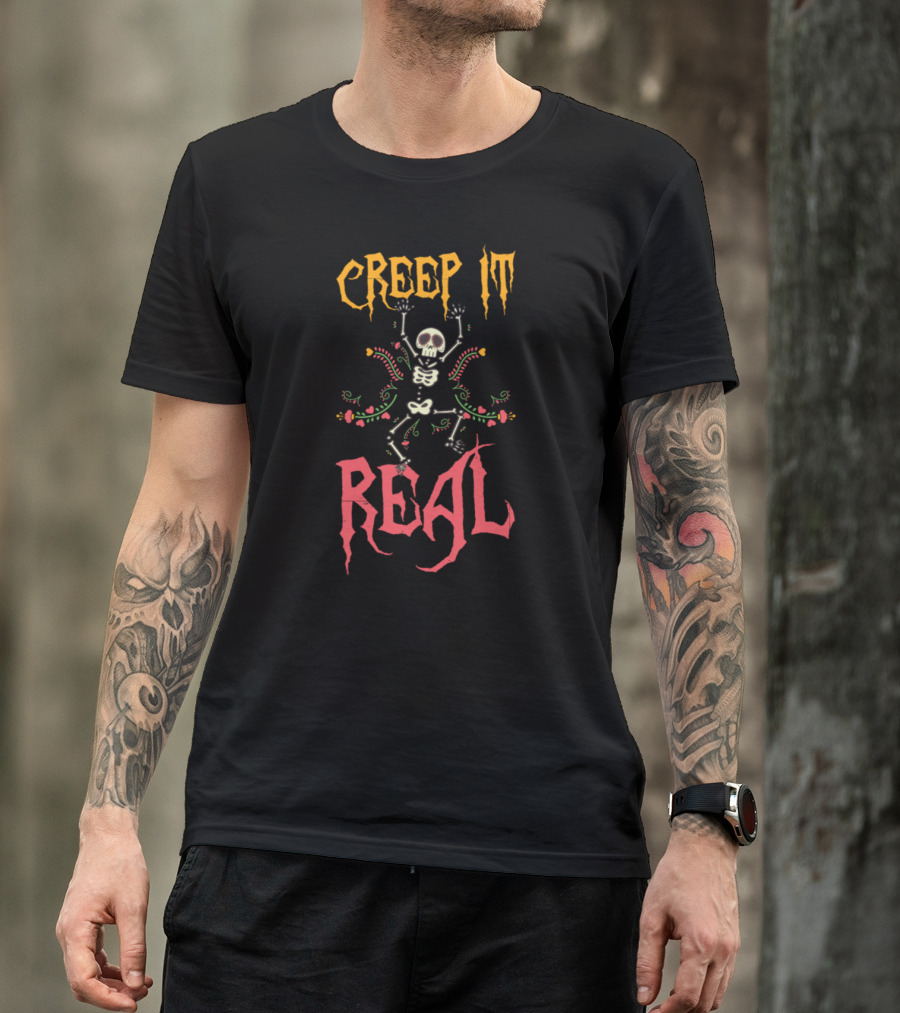 Creep It Real Halloween Skeleton T-Shirt