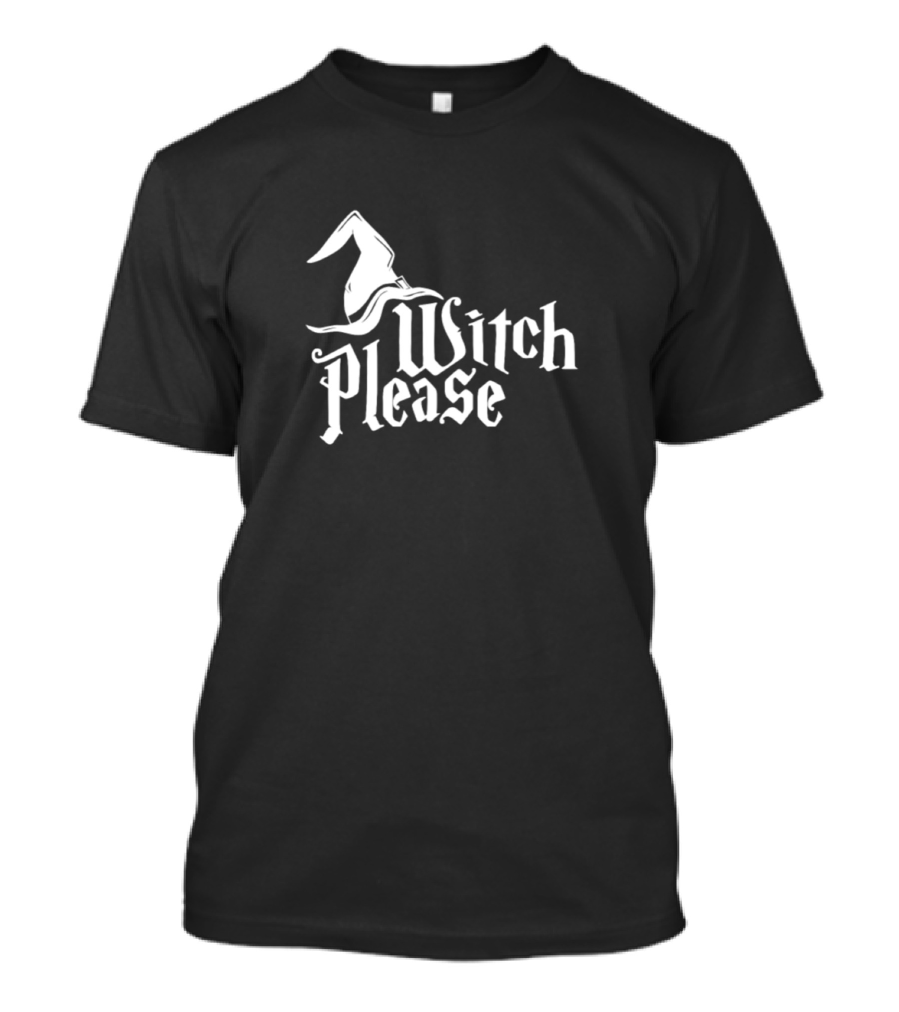 Witch Please Cool And Scary Mage Hat T-Shirt