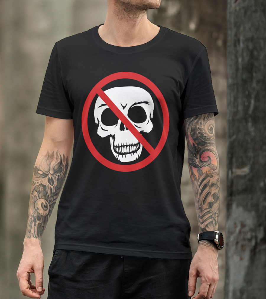 Forbidden Sign Symbol Crossed Skull Die T-Shirt