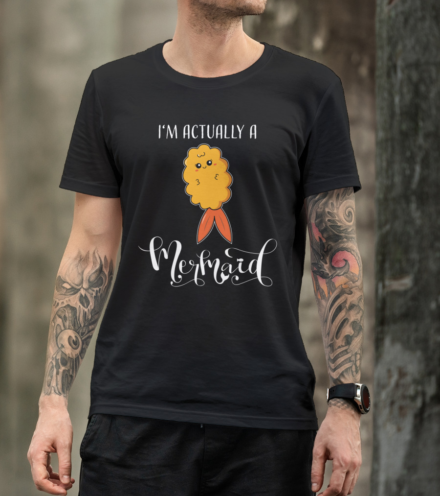 I'm Actually A Mermaid Tempura Japanese Food Sushi Ramen T-Shirt