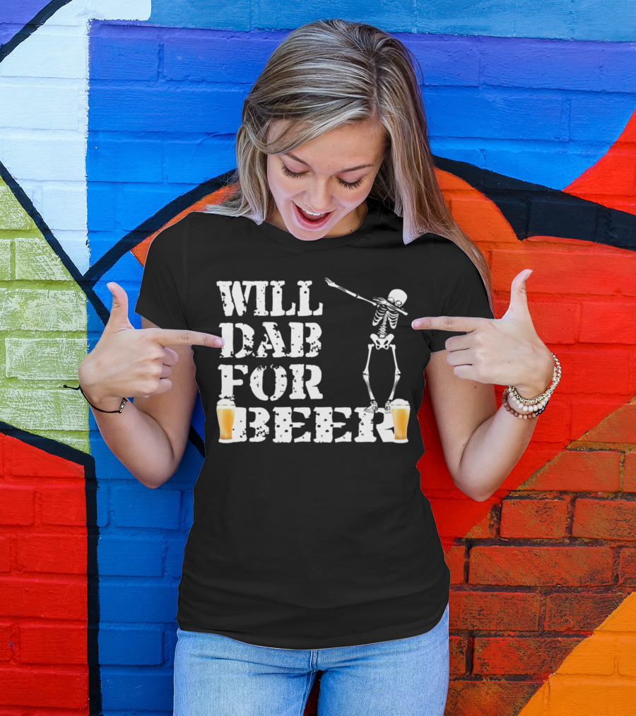Will Dab For Beer Skeleton With Beer Glasses Halloween T-Shirt