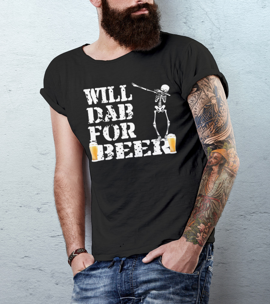 Will Dab For Beer Skeleton With Beer Glasses Halloween T-Shirt