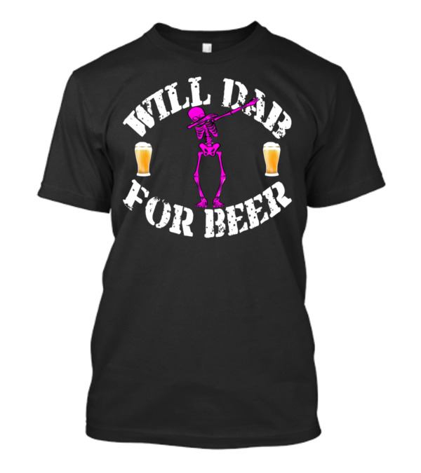Will Dab For Beer Pink Skeleton Halloween T-Shirt