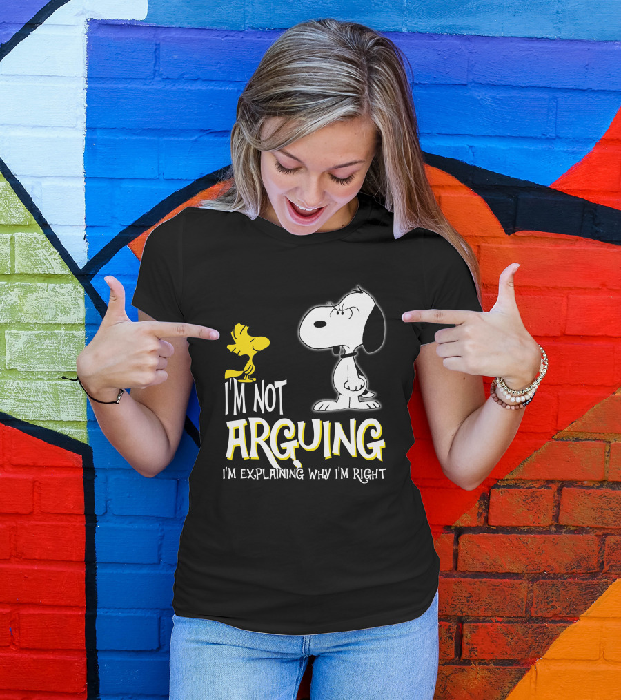 I'm Not Arguing I'm Explaining Why I'm Right Snoopy Woodstock Peanuts T-Shirt