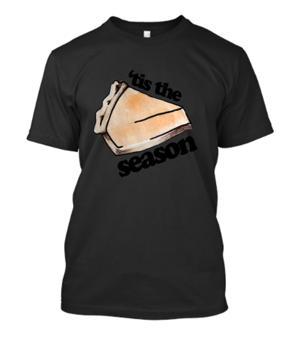 Tis The Season Pumpkin Pie Slice Sketch T-Shirt