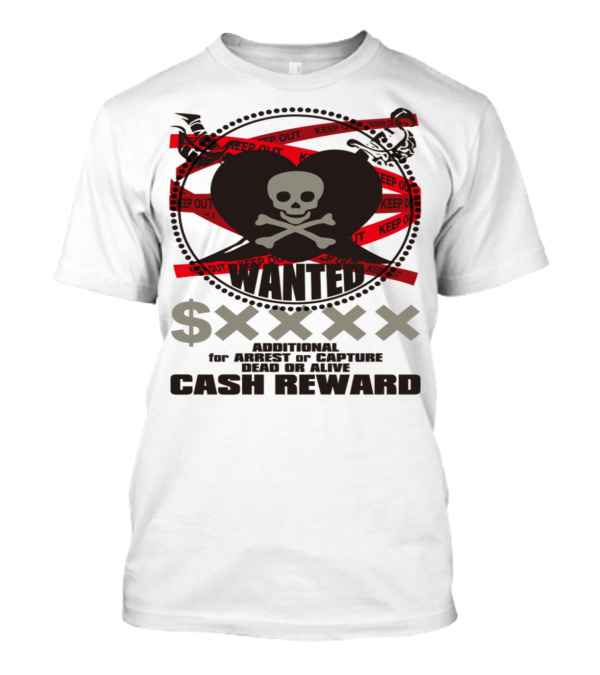 Keep Out $XXXX Wanted Dead Or Alive Cash Reward Bandit T-Shirt
